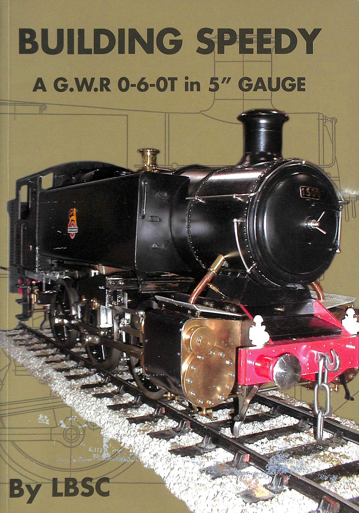 Building Speedy AGWR 0-6-OT in 5" Gauge