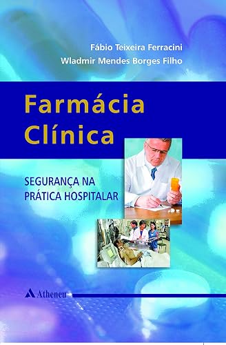 Farmácia Clínica: Segurança na Prática Hospitalar