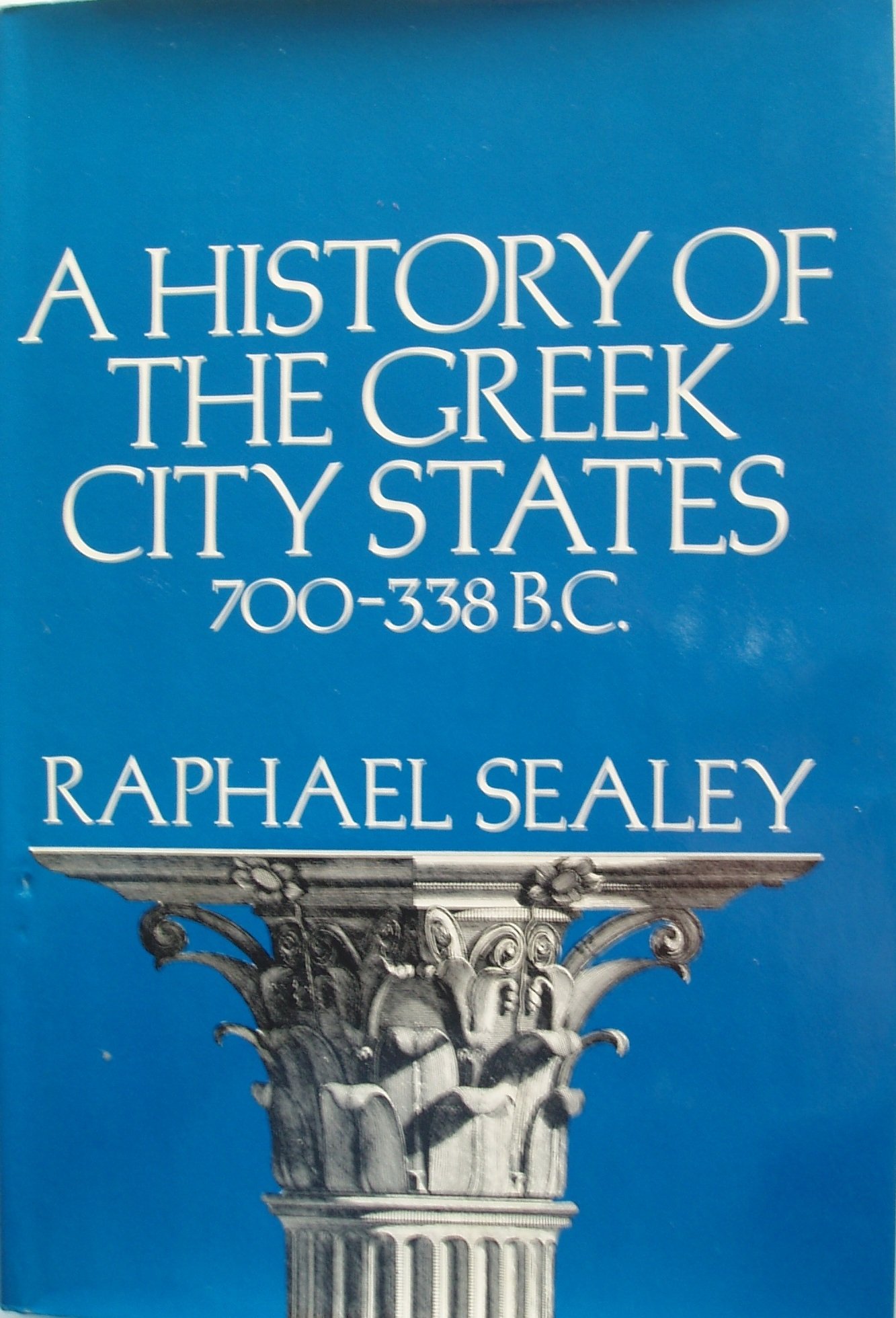 History of the Greek City States, ca. 700-338 B.C.