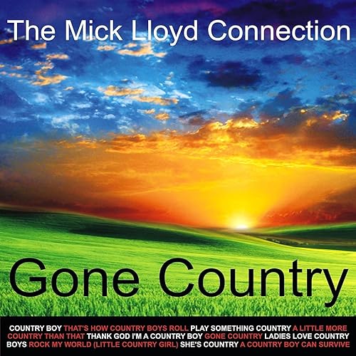 Rock my World (little Country Girl) by The Mick Lloyd Connection on Amazon Music