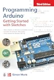 Programming Arduino: Getting Started with Sketches, Third Edition