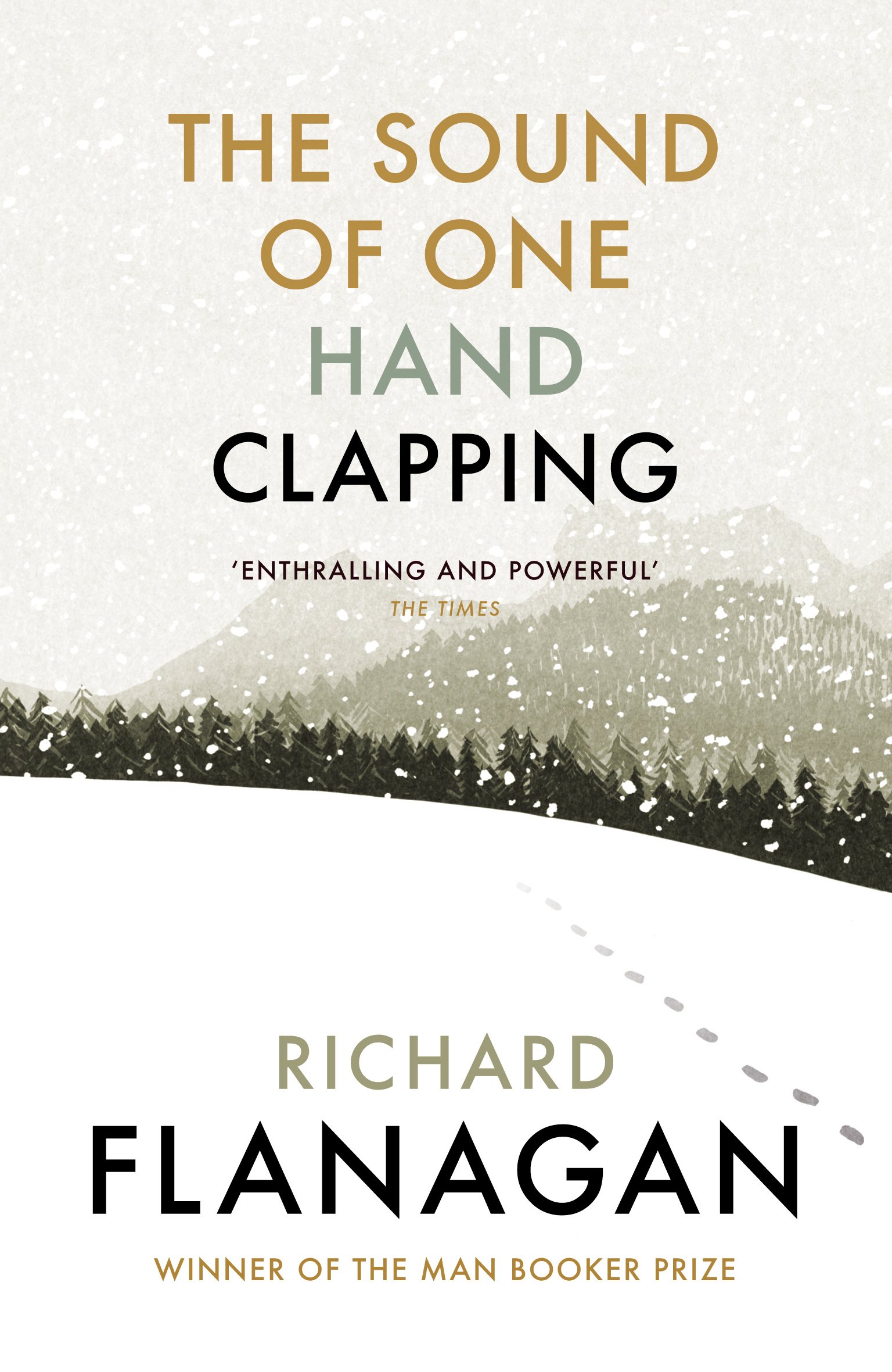The Sound of One Hand Clapping: A heartbreaking novel about war and migration by the bestselling Booker Prize-winning author