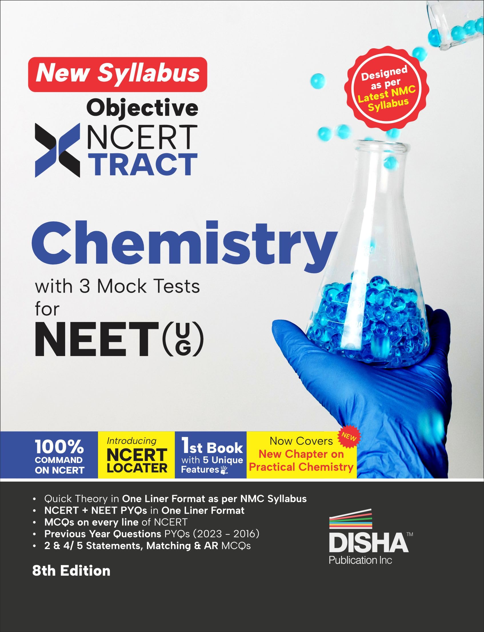 Disha's New Syllabus Objective NCERT Xtract Chemistry with 3 Mock Tests for NEET (UG) 8th Edition | One Liner Theory, MCQs on every line of NCERT, Tips on your Fingertips, Previous Year Question Bank PYQs