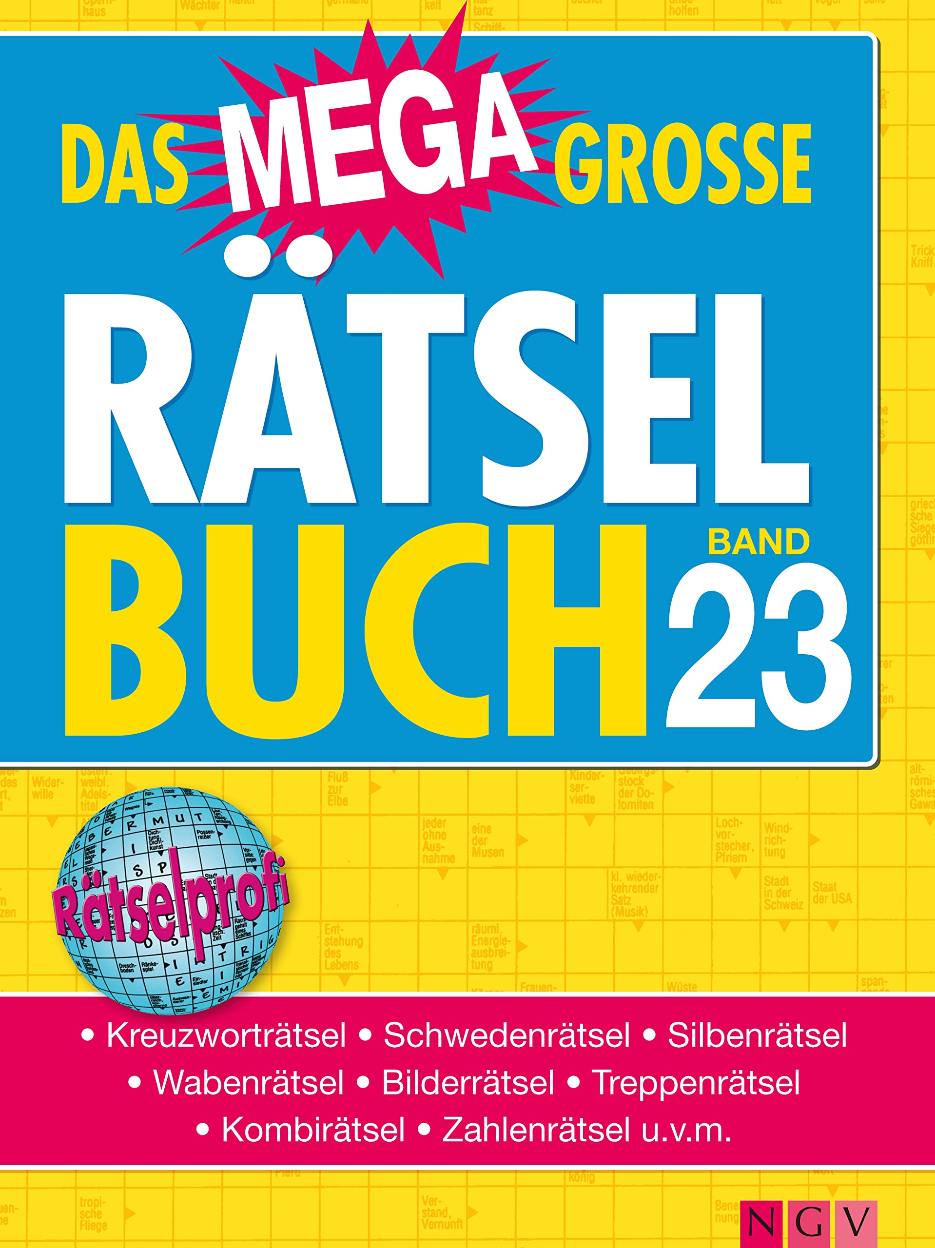 Das megagroße Rätselbuch Band 23: Mehr als 750 Rätsel im XXL-Format