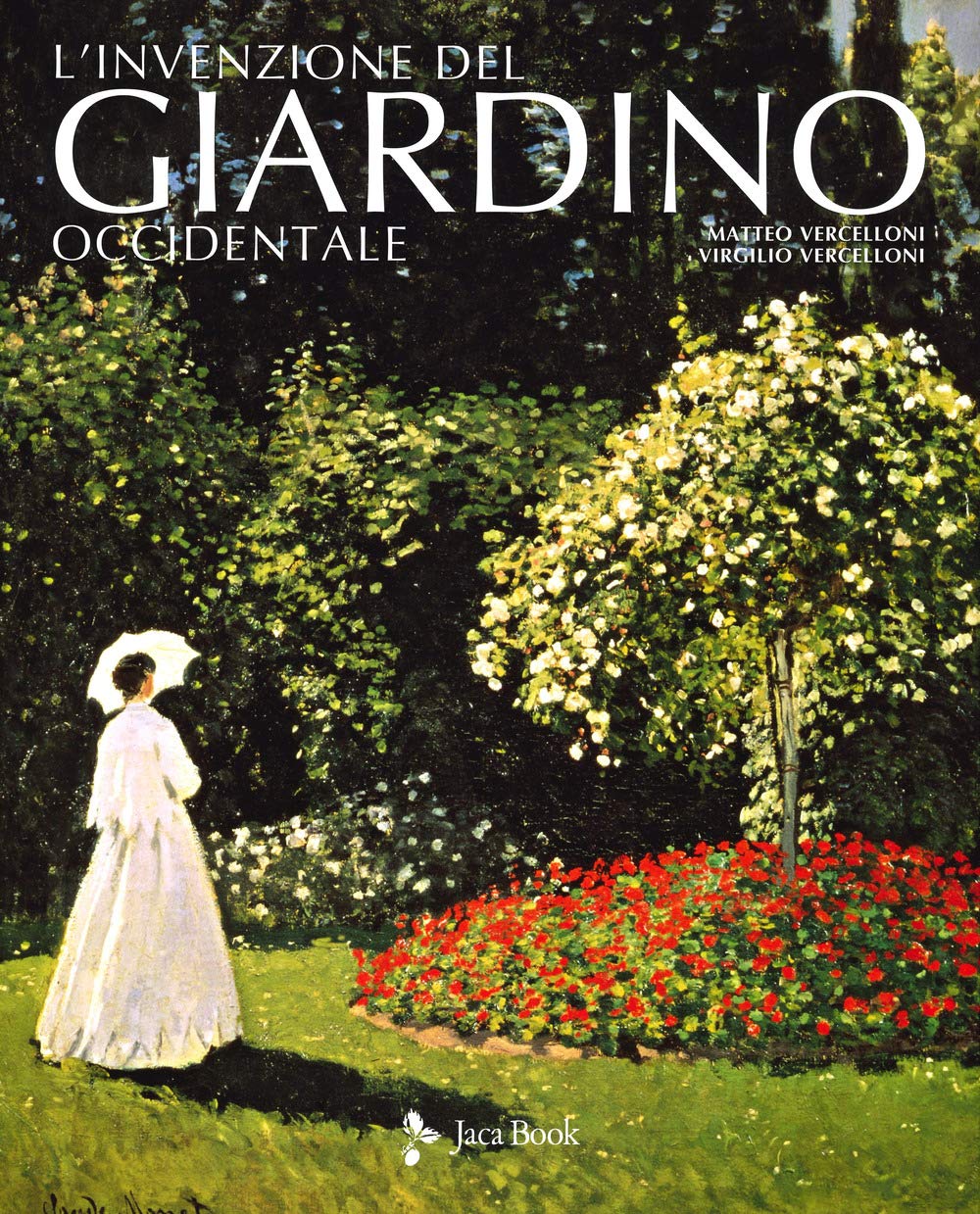 L'invenzione del giardino occidentale cadeau idéal édition illustrée art et culture