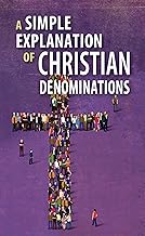 A Simple Explanation of Christian Denominations