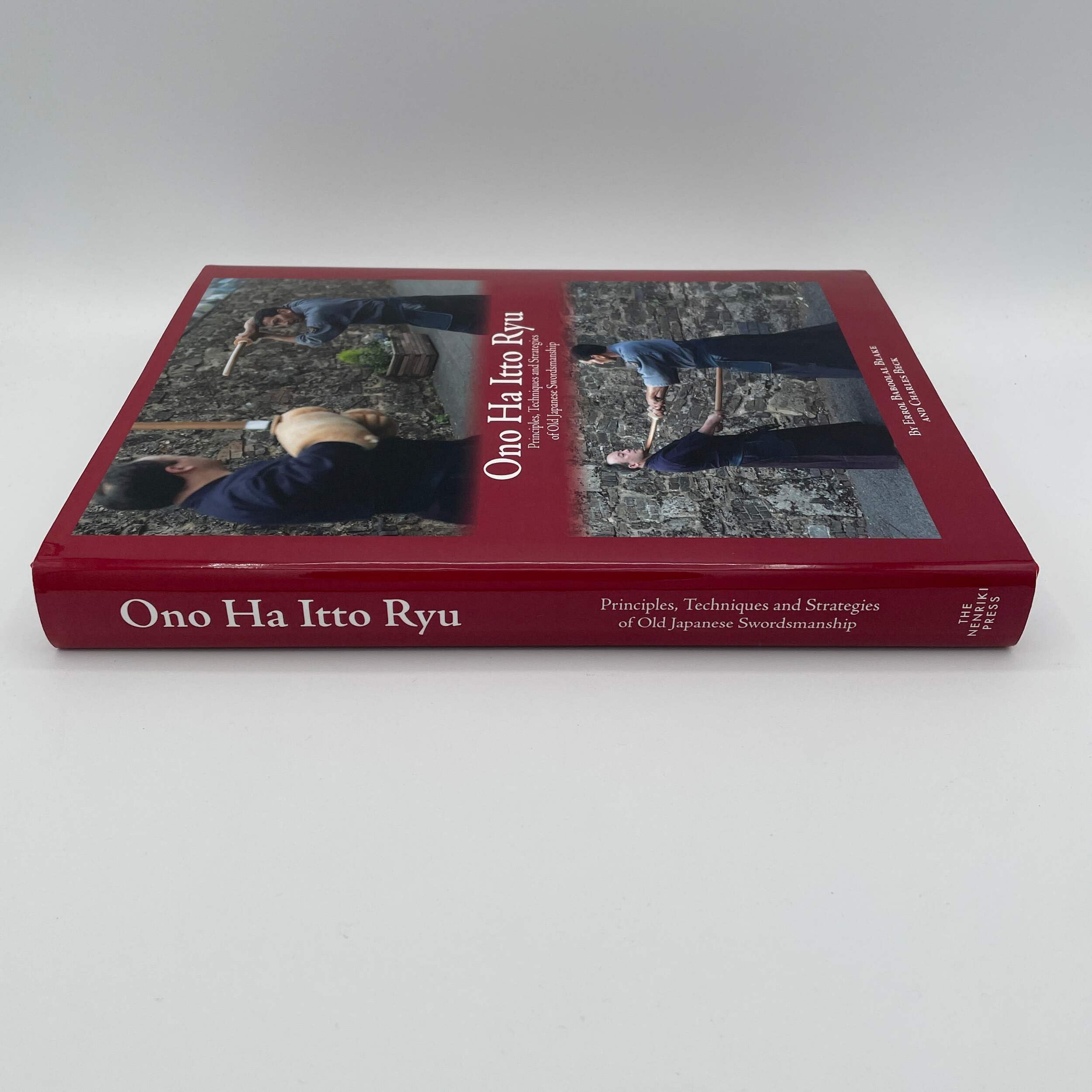 Ono Ha Itto Ryu: Principles, Techniques and Strategies of Old Japanese Swordsmanship