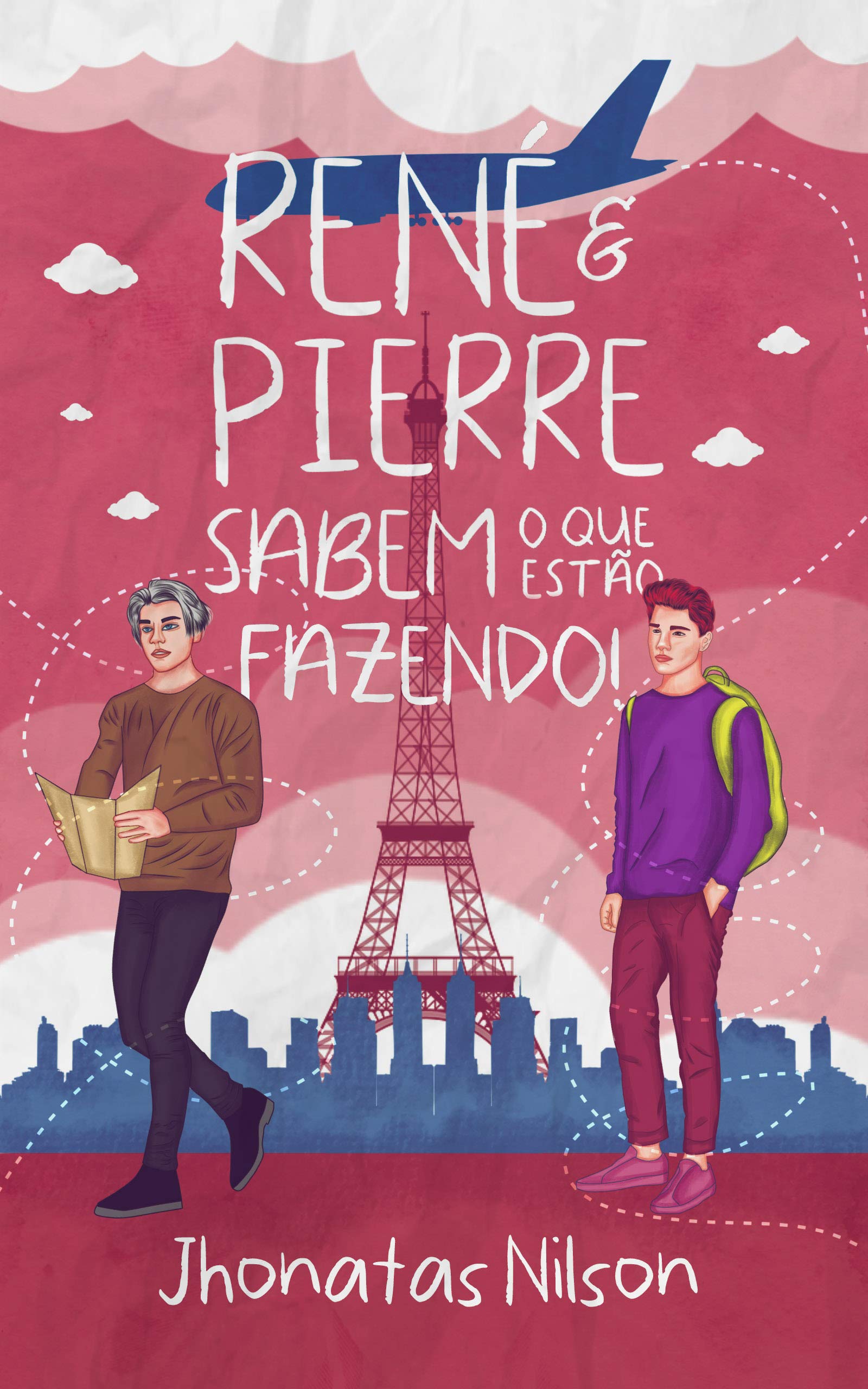 René e Pierre sabem o que estão fazendo!