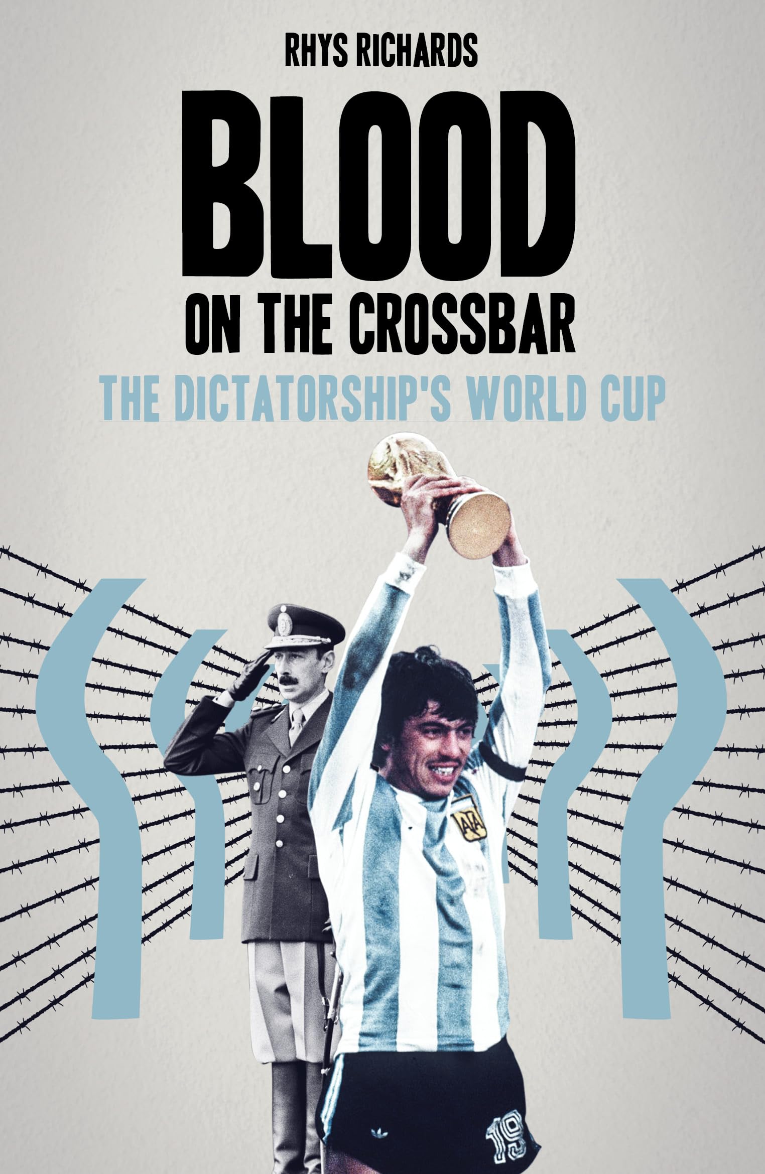 Blood on the Crossbar by Rhys Richards - 9781836802457