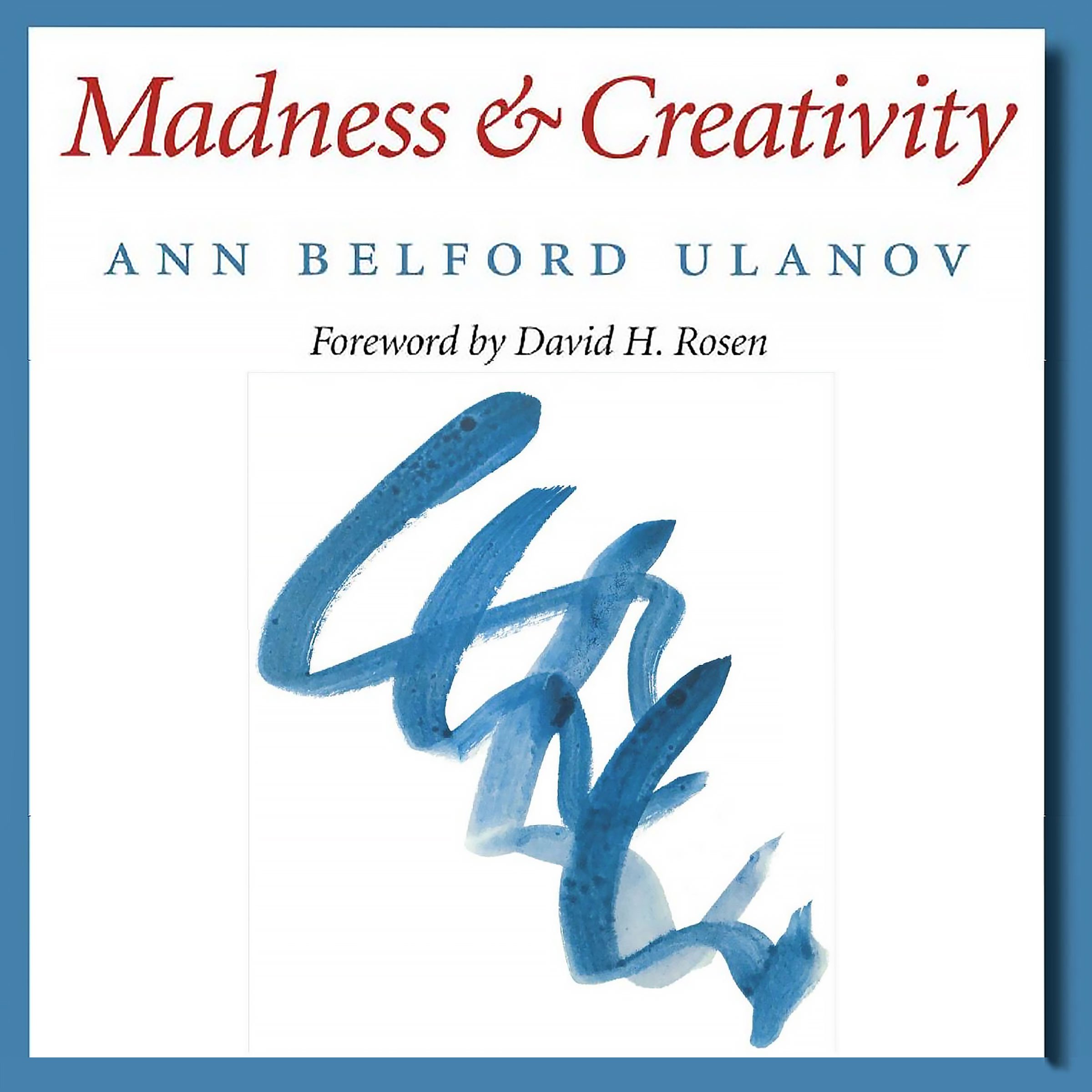 Madness and Creativity