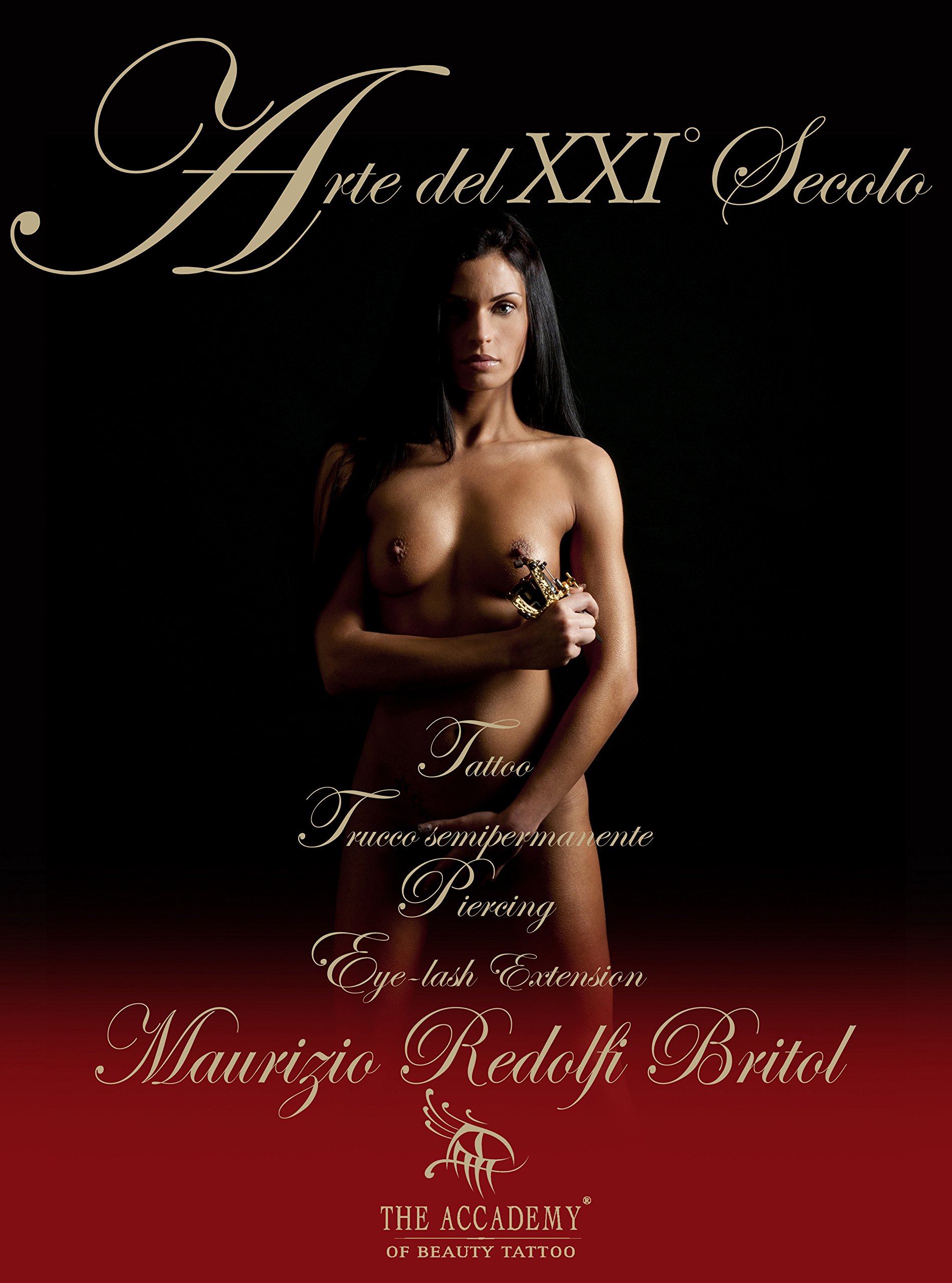 Arte del XXI secolo. Tattoo, trucco semipermanente, piercing, eye-lash, extension