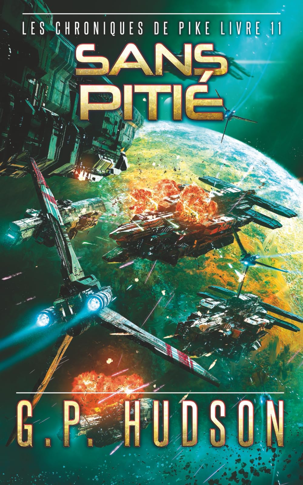 Sans Pitié: Une Aventure Épique de Space Opera (Les Chroniques de Pike)