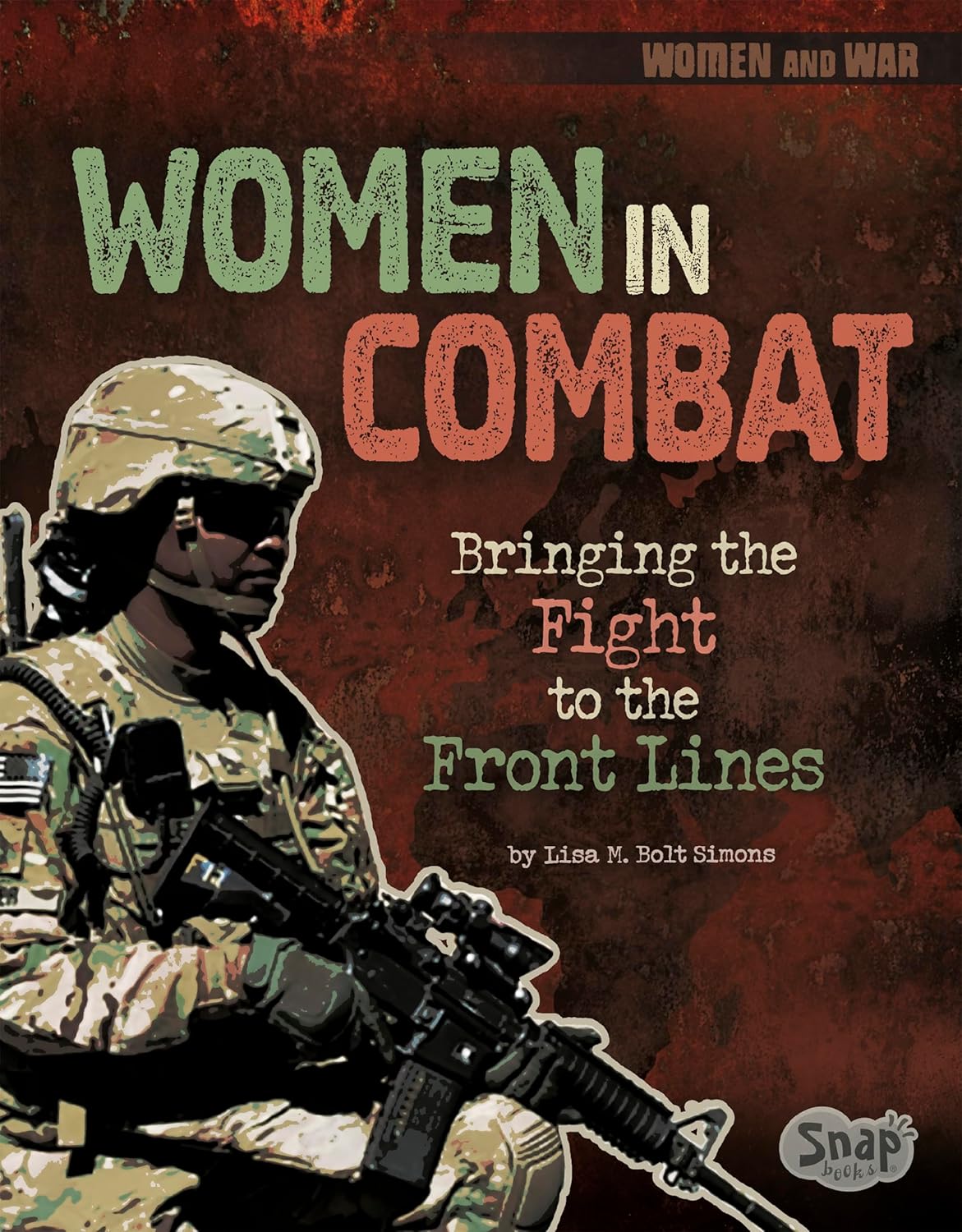 Women in Combat (Women and War)      Kindle Edition