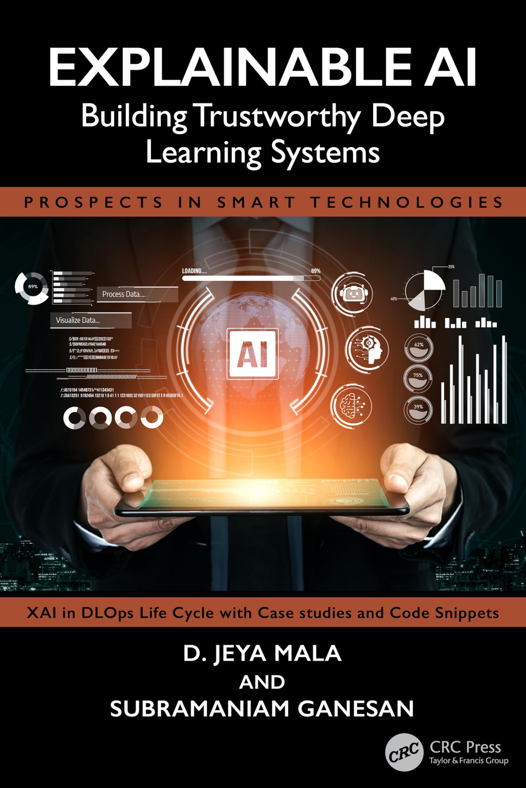 Explainable AI: Building Trustworthy Deep Learning Systems (Prospects in Smart Technologies)