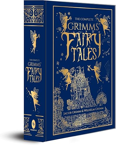 The Complete Grimms' Fairy Tales: Deluxe Hardbound Edition