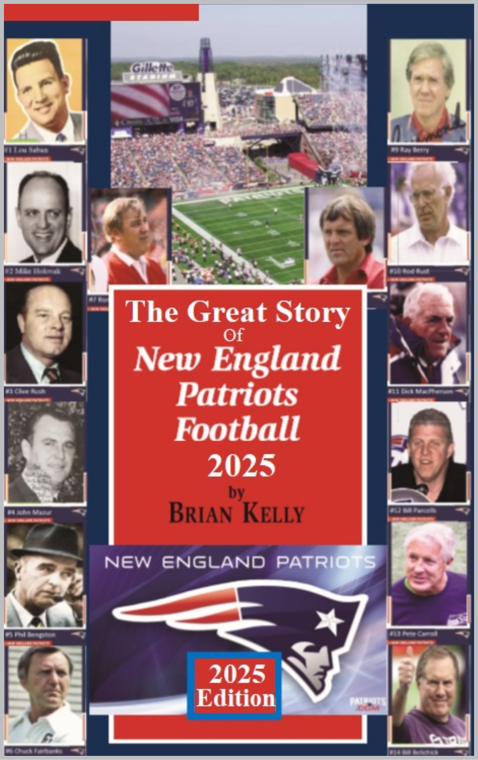 The Great Story of New England Patriots Football 2025: Before the beginning of football to the Mike Vrabel era