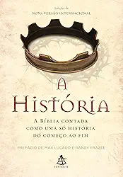 A História: A Bíblia contada como uma só história do começo ao fim