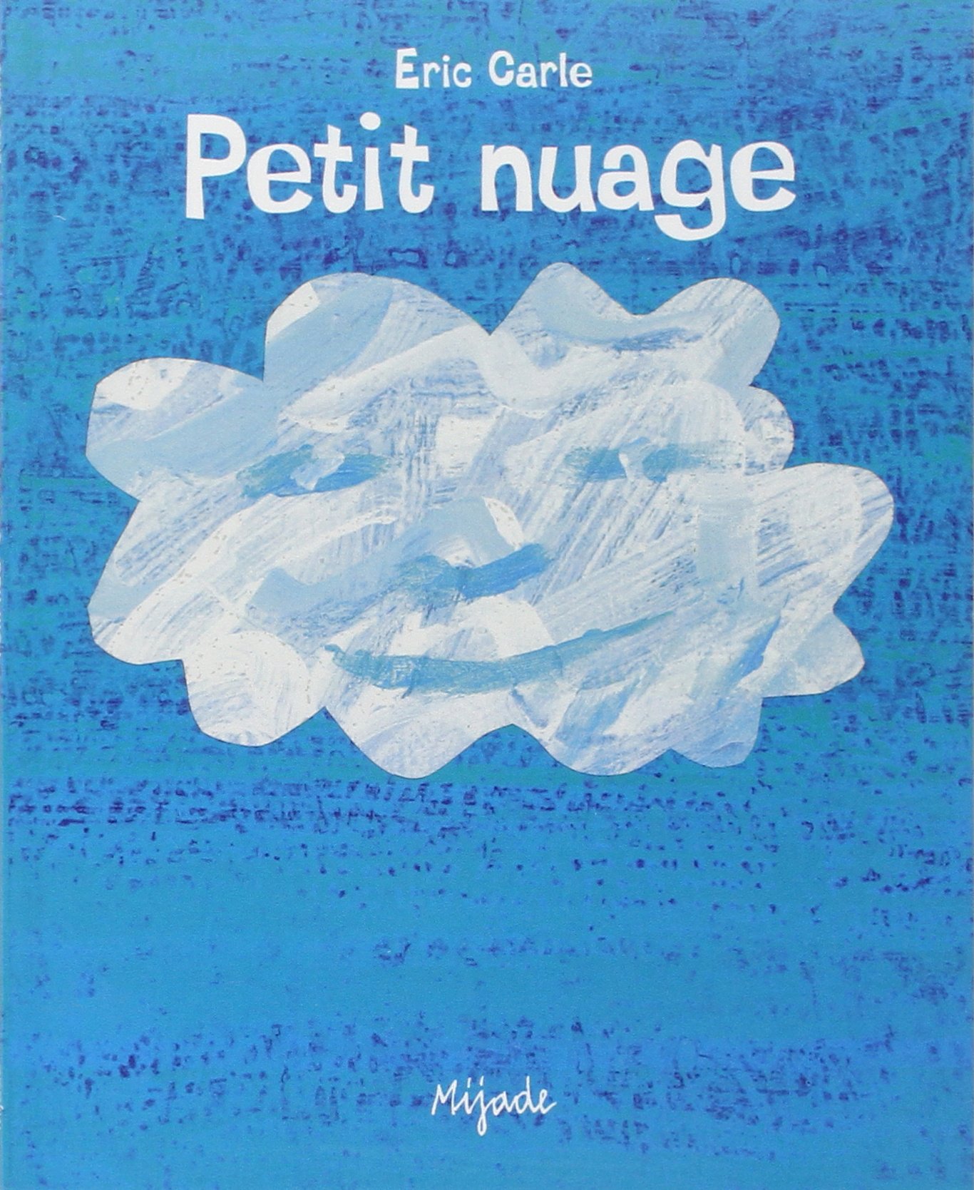 Eric Carle - French: Petit nuage: 0