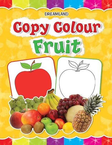 Copy Colour β Fruits (Copy Colour Books) | Toddler Colouring Book Ages 1β6 | Simple Fruit Coloring Pages with Names | Learn Fruits & Colours | Colour Recognition & Fine Motor Skills