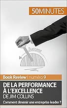 Download De la performance à l'excellence de Jim Collins (analyse de livre): Comment devenir une entreprise leader ? (Book Review t. 9) PDF