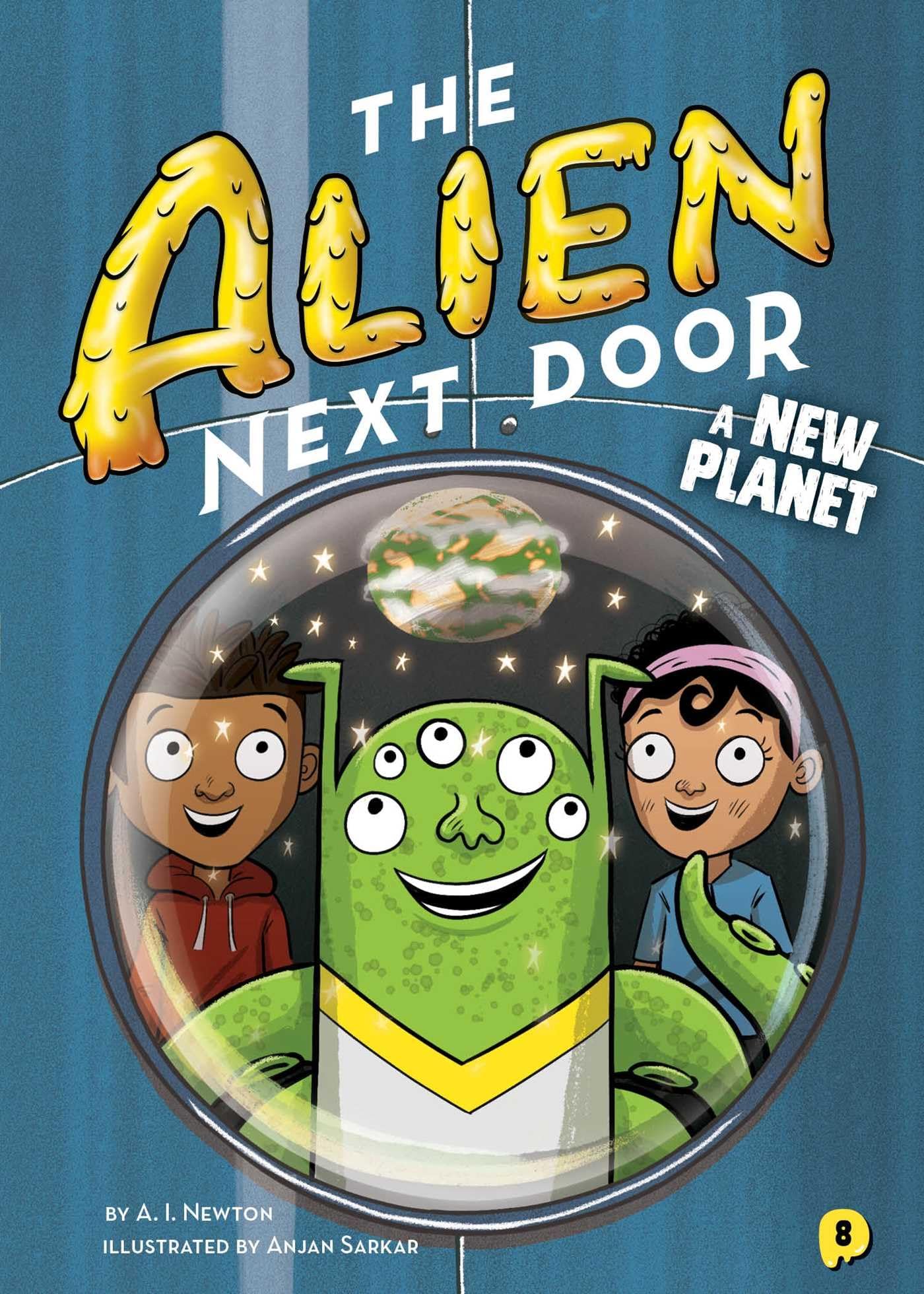 The Alien Next Door 8: A New Planet Paperback – Illustrated, February 4, 2020