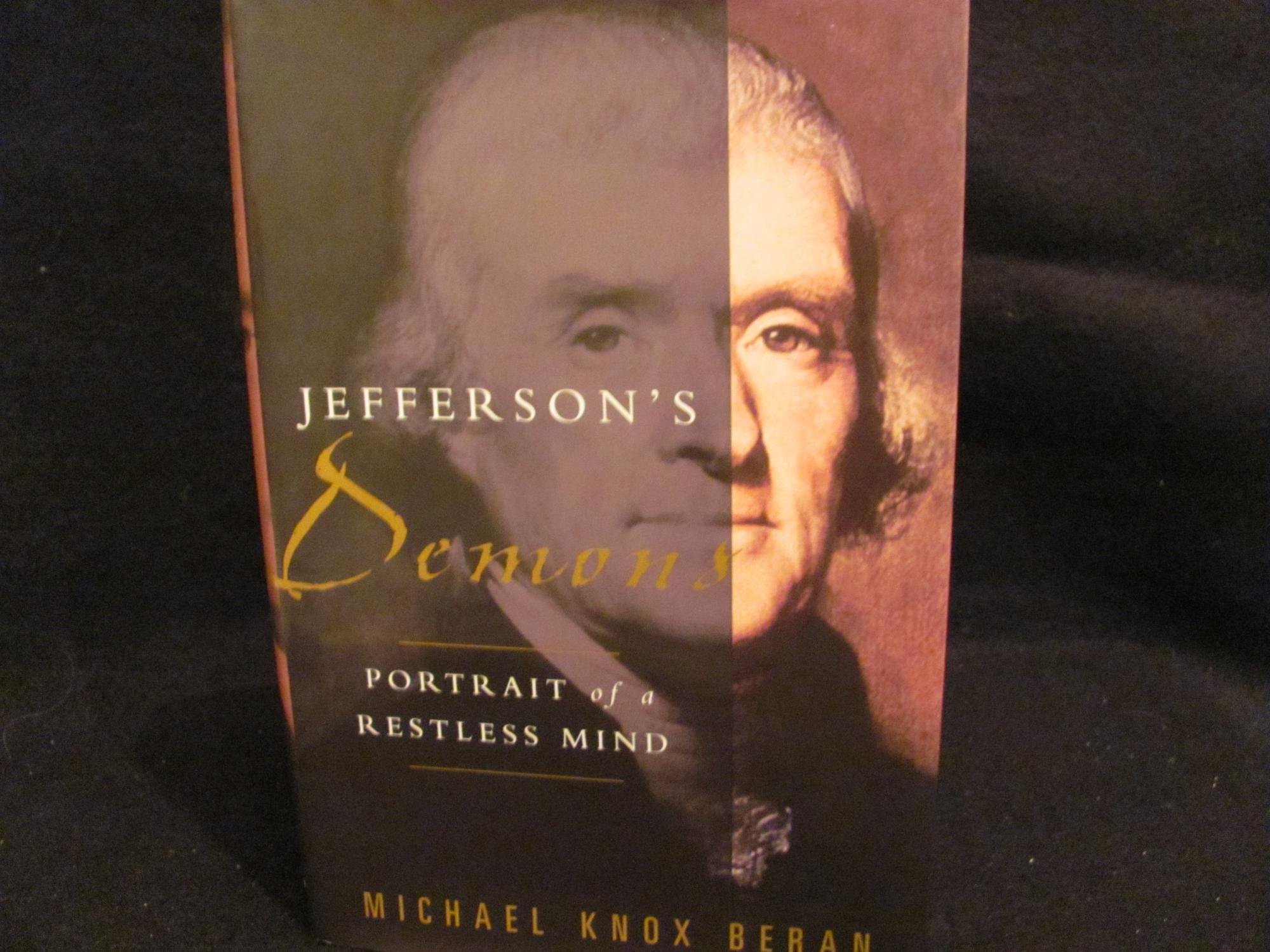 Jefferson's Demons: Portrait of a Restless Mind