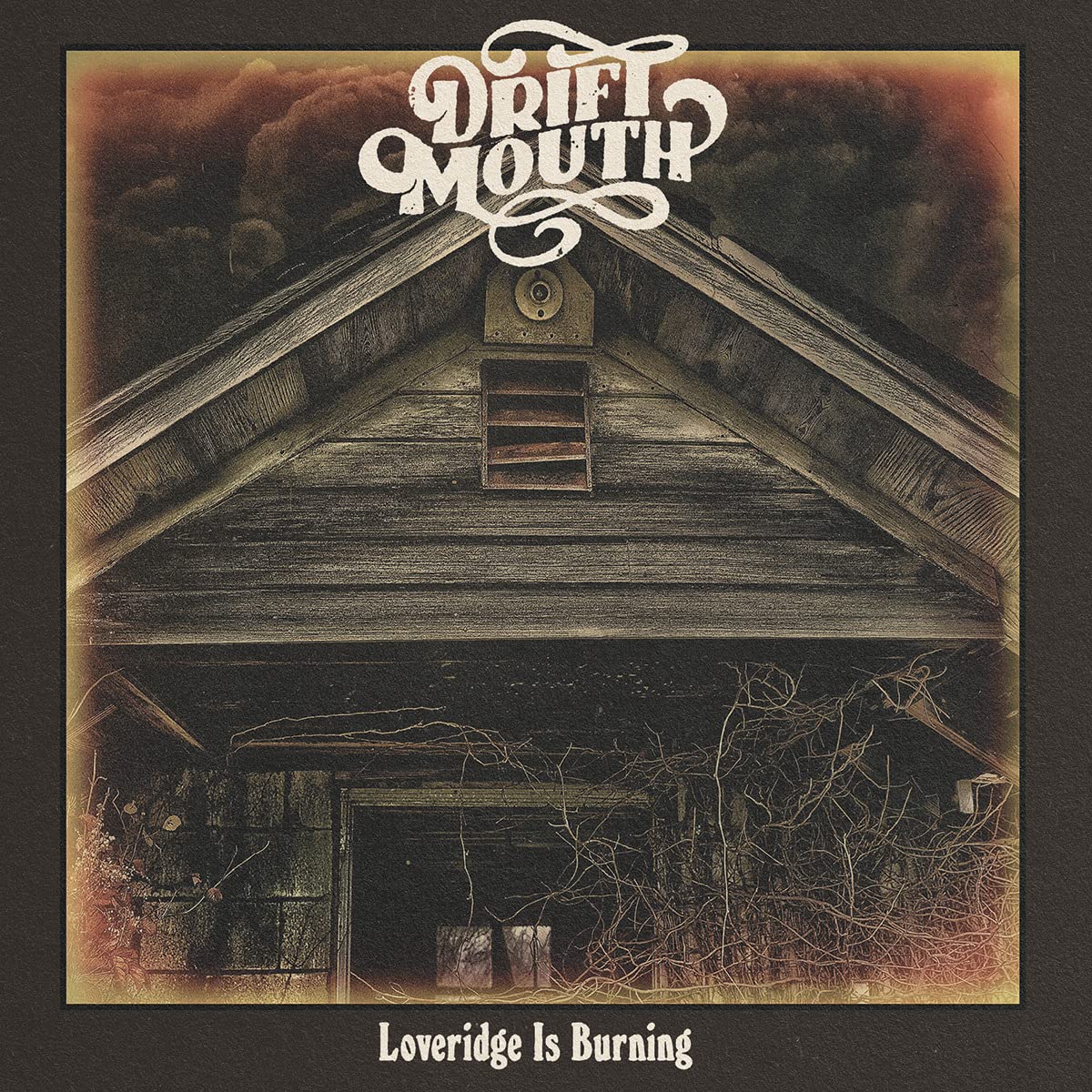 Drift Mouth Loveridge Is Burning LP New 760137104278