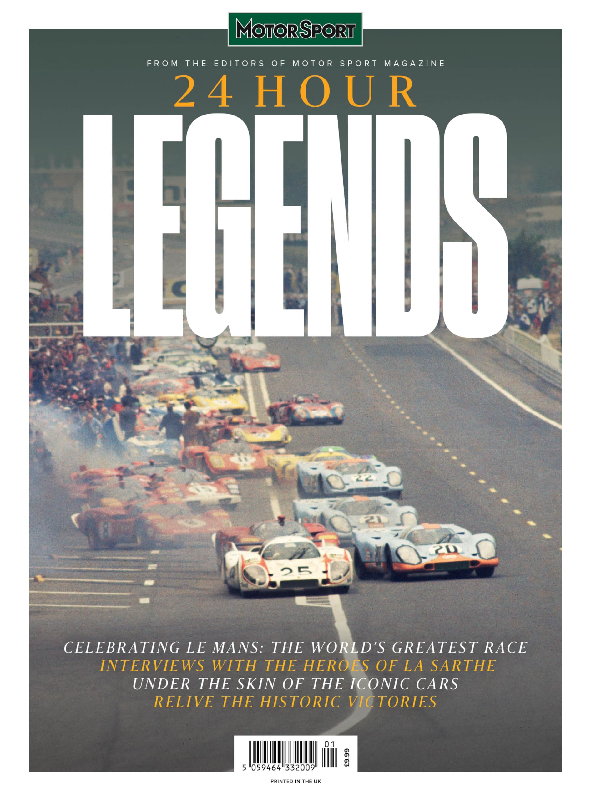 24 Hour Legends Celebrating Le Man The Worlds Greatest Race
