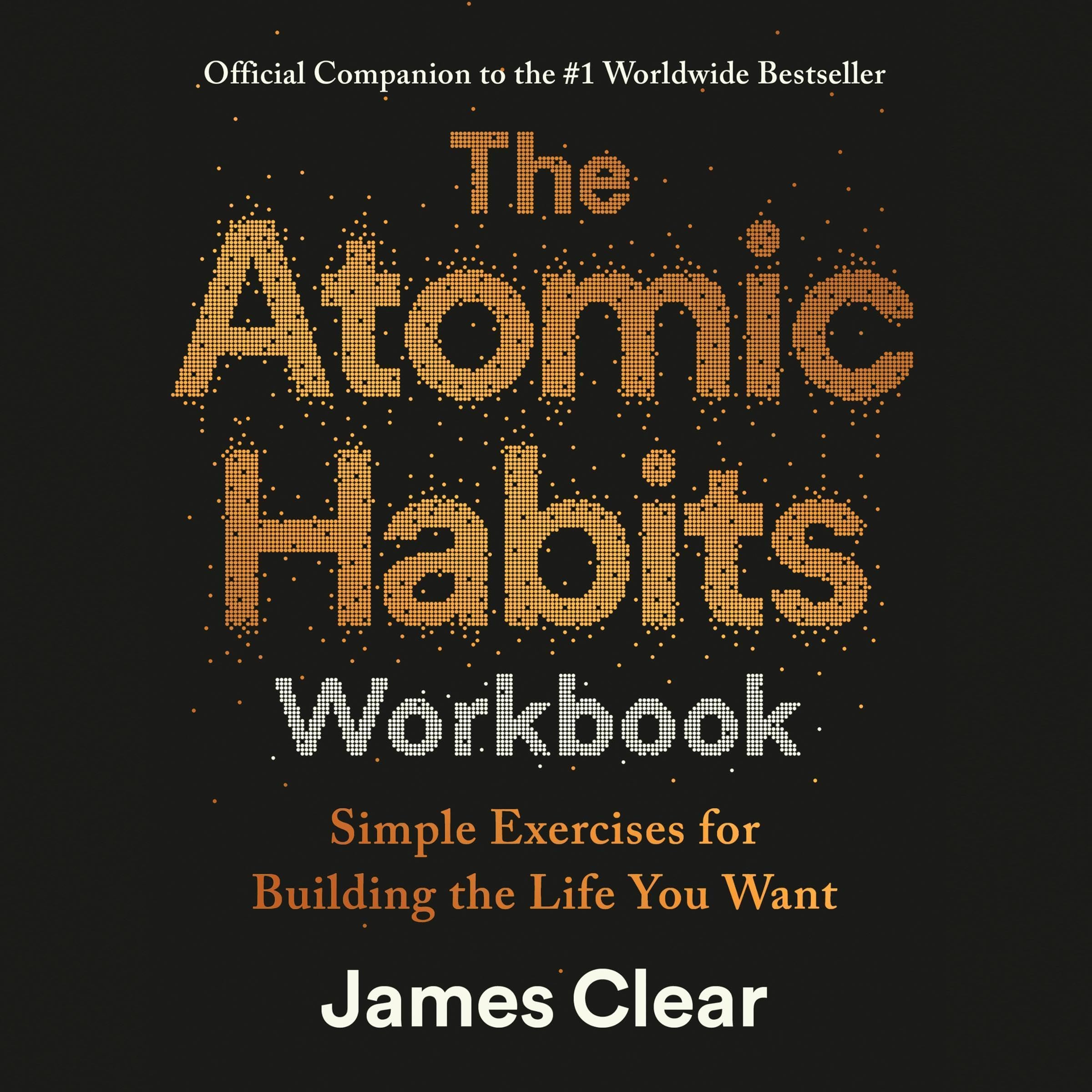 The Atomic Habits Workbook