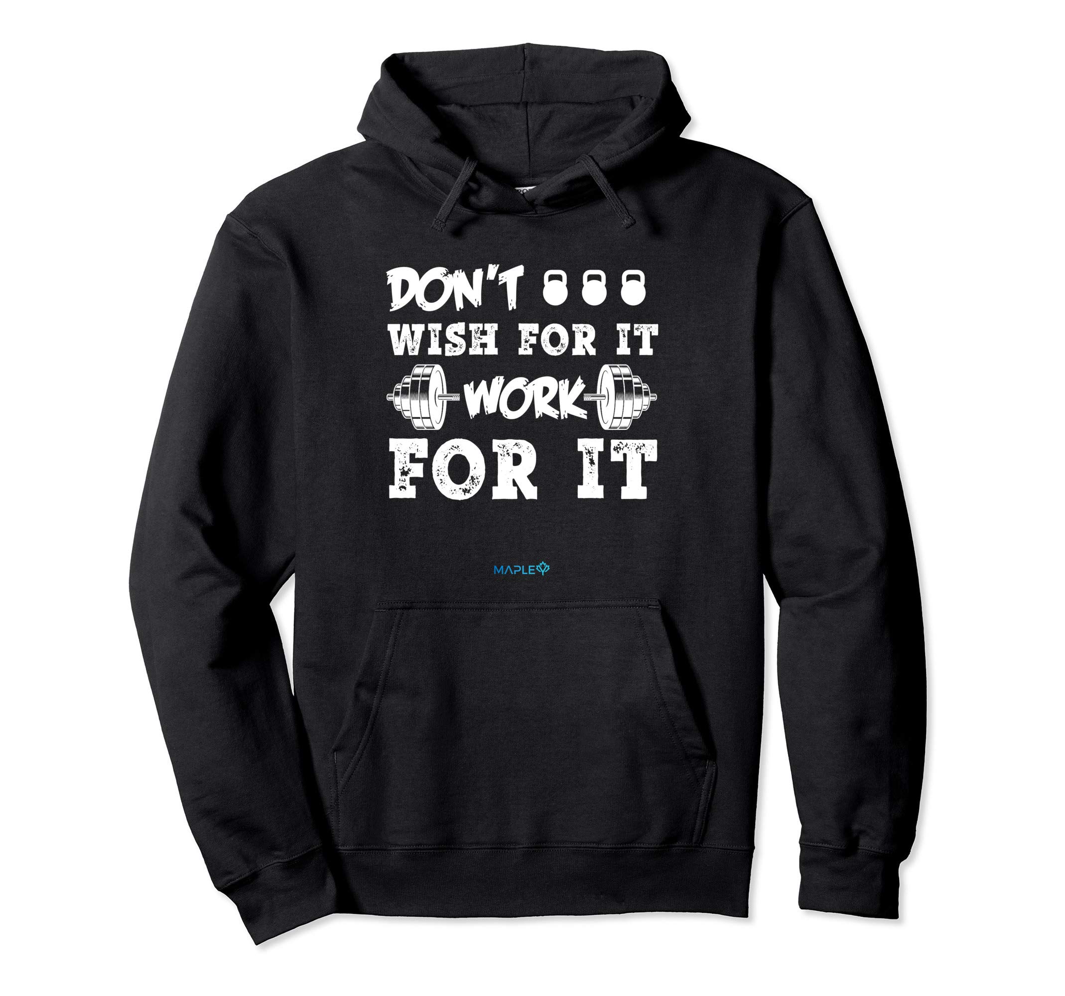 DON'T WISH FOR IT - WORK FOR IT | Sports Motivational Pullover Hoodie