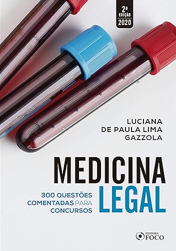 Medicina legal: 300 questões comentadas para concursos (Portuguese Edition)