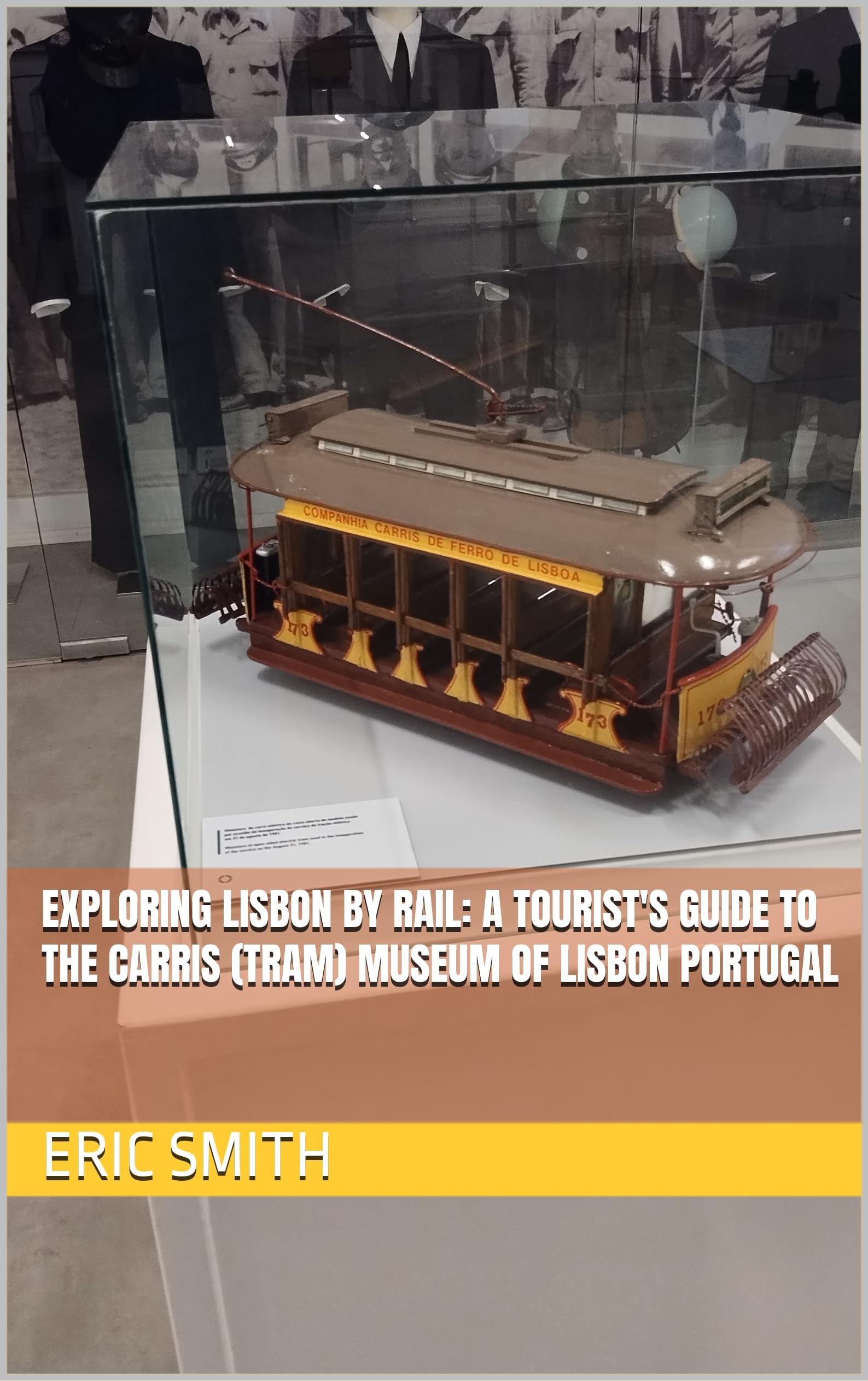 Guide Carris Lisbonne et musée du tramway portugais livre