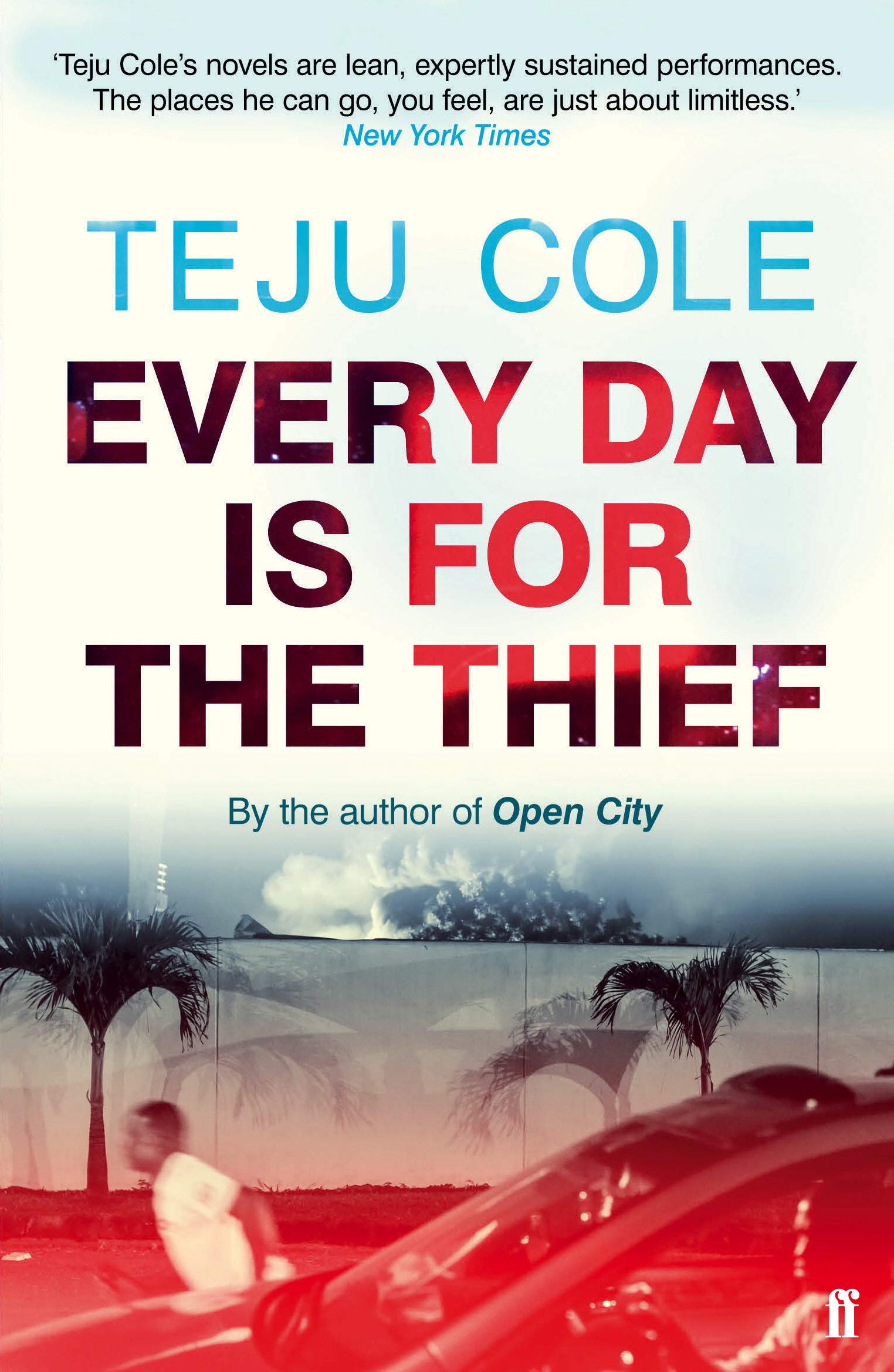 Every Day is for the Thief: Teju Cole