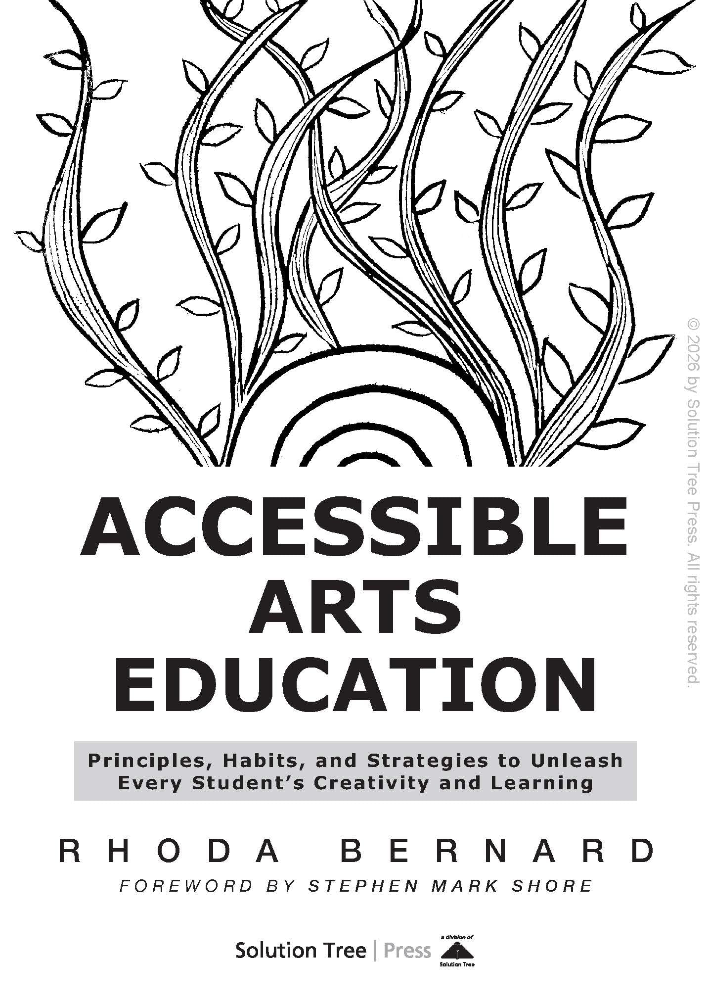 Accessible Arts Education: Principles, Habits, and Strategies to Unleash Every Student's Creativity and Learning (Ensure Accessible and Inclusive Arts Education for All Students)