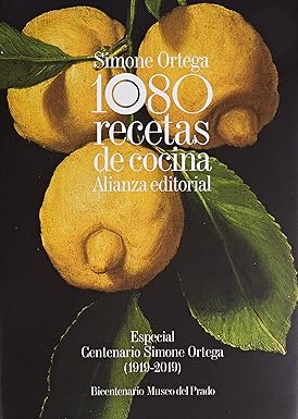 1080 recetas de cocina: Especial Centenario Simone Ortega (1919-2019) - Bicentenario Museo del Prado (Libros Singulares (LS))