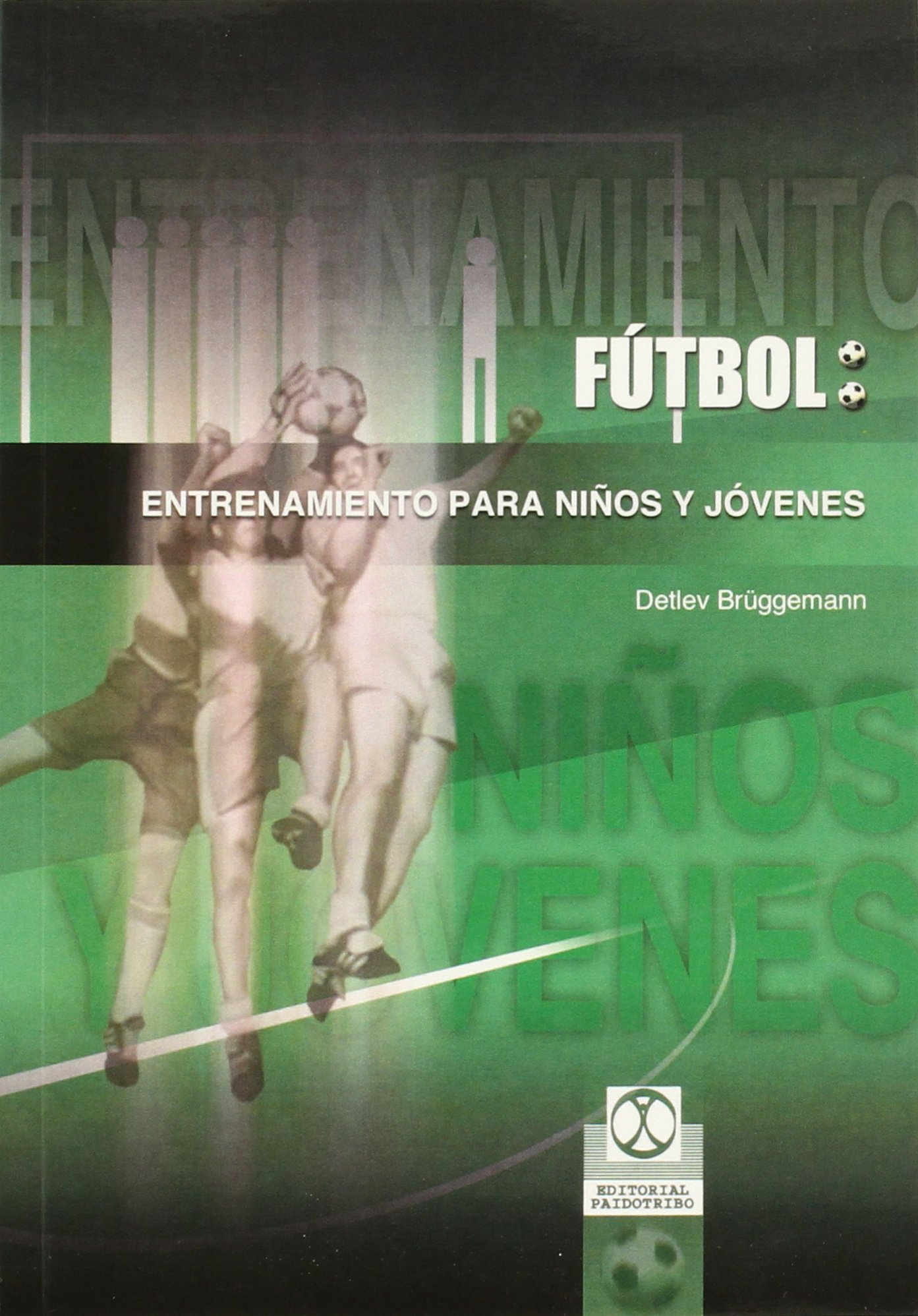 Futbol/ Soccer: Entrenamiento para ninos y jovenes/ Soccer Leads Children Into Life