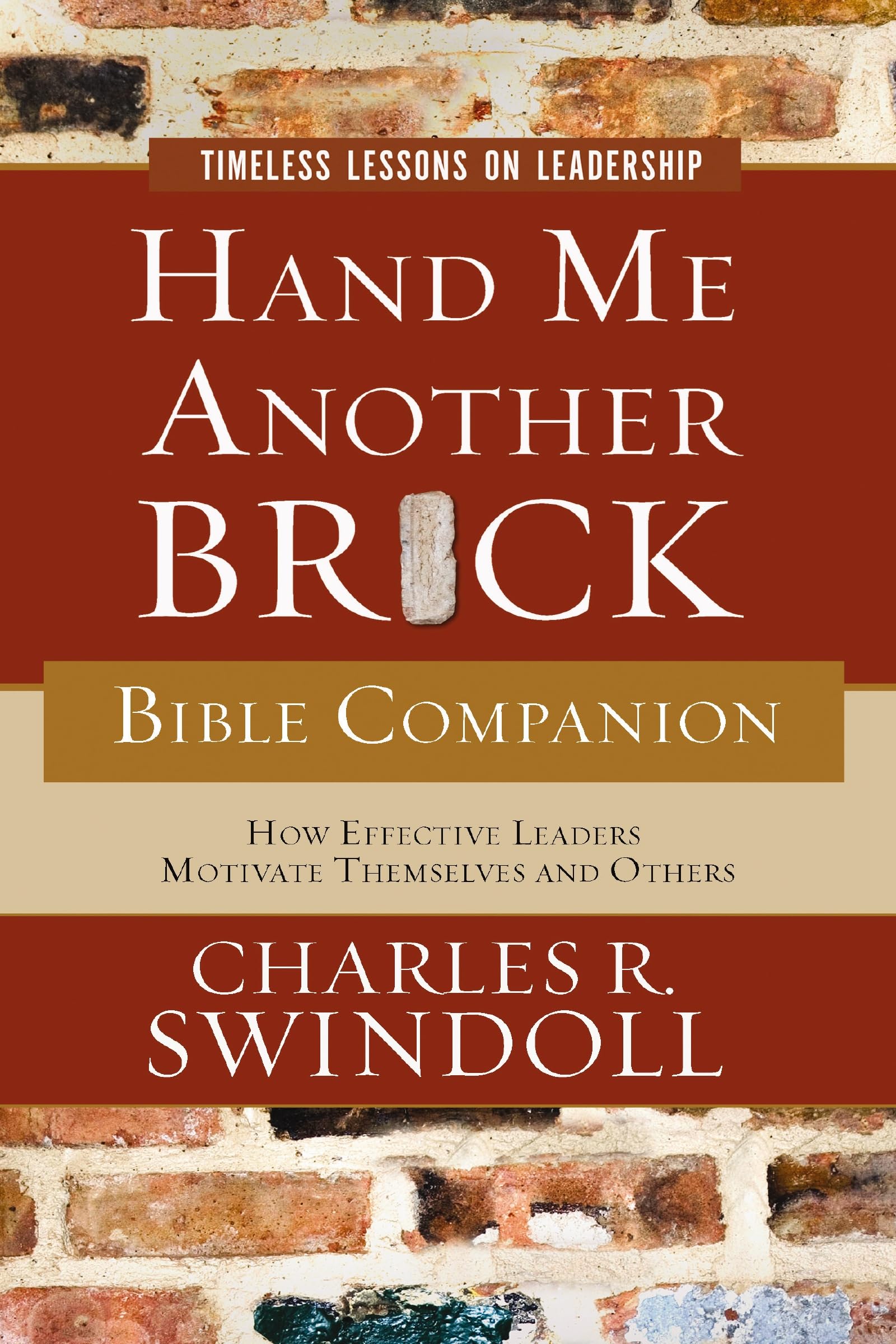 Hand Me Another Brick Bible Companion: Timeless- paperback, Swindoll, 1418527513
