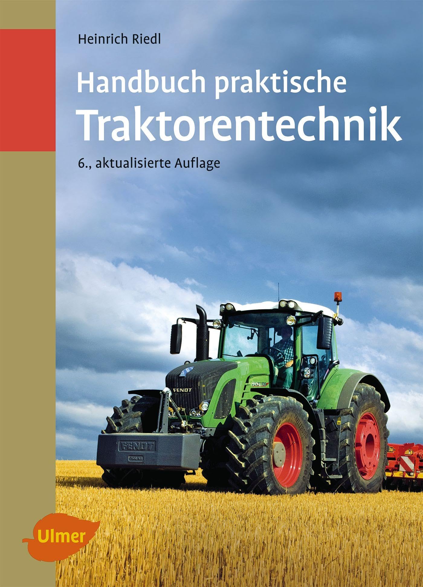 Handbuch praktische Traktorentechnik: Grundlagen, Fehlersuche, Selbsthilfe