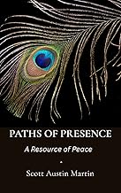 Paths of Presence: A Resource of Peace