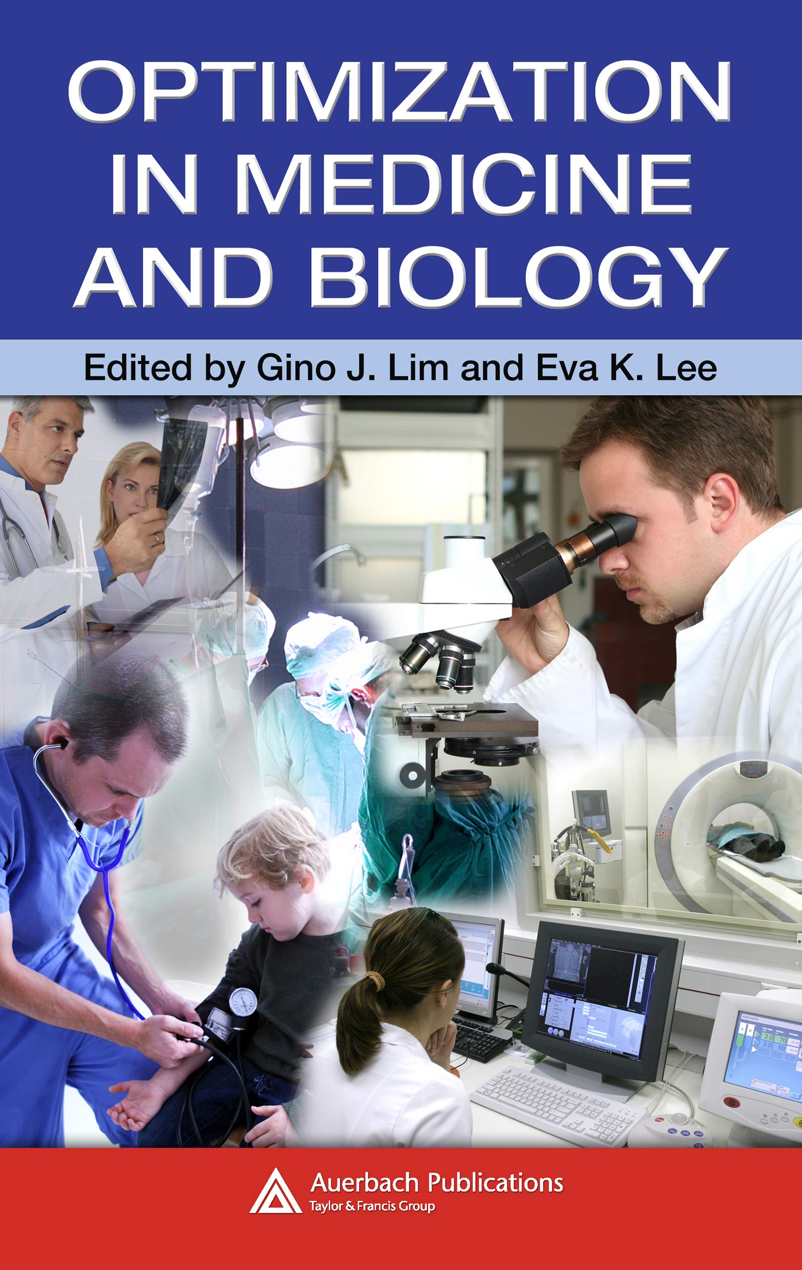 Optimization in Medicine and Biology (Engineering and Management Innovation Book 3)