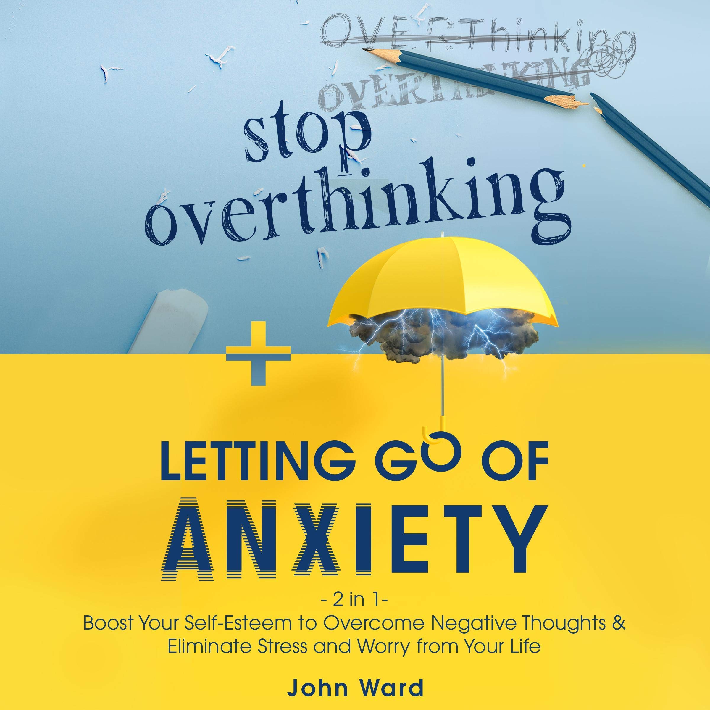 Stop Overthinking + Letting Go of Anxiety