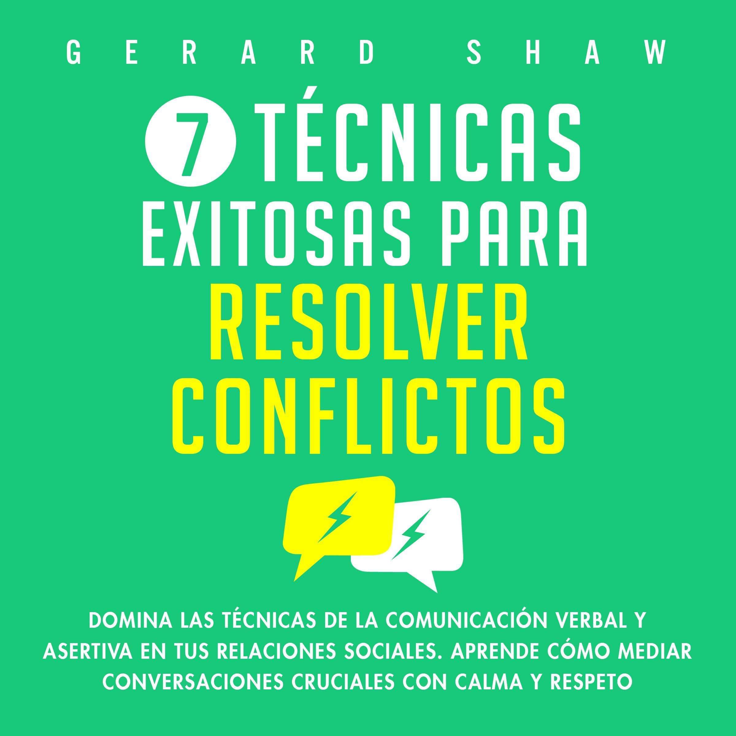 Cover art for 7 Técnicas Exitosas Para Resolver Conflictos [7 Winning Conflict Resolution Techniques]