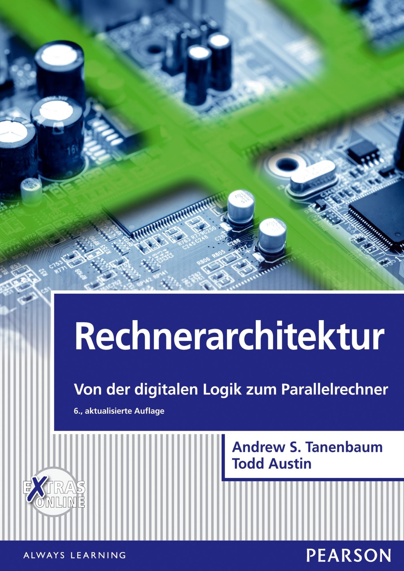 Rechnerarchitektur: Von der digitalen Logik zum Parallelrechner (Pearson Studium - IT)