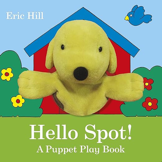 Hello Spot! A Puppet Play Book Amazon.co.uk Hill, Eric 9780723268604