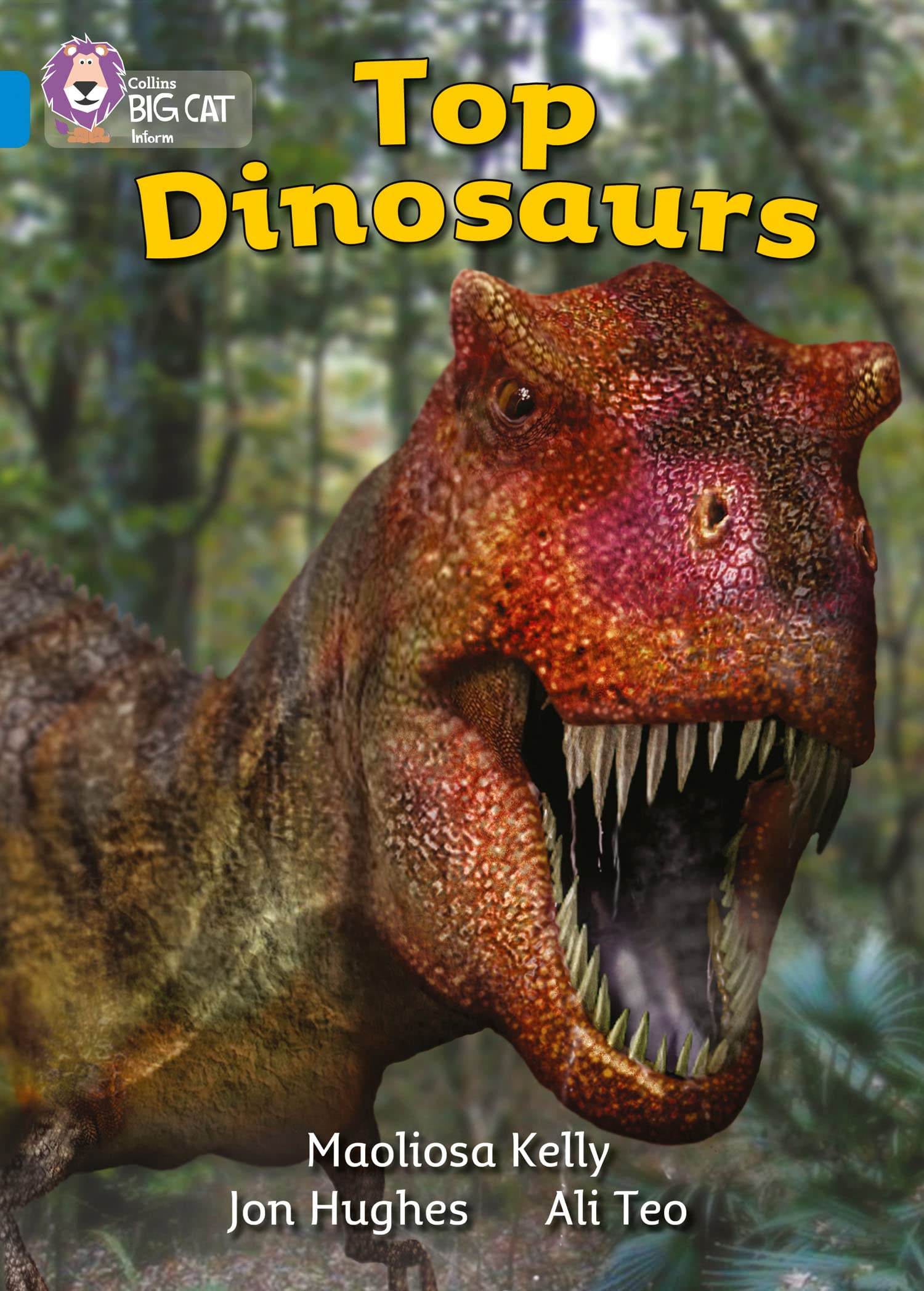 Top Dinosaurs: An information book about dinosaurs. (Collins Big Cat)