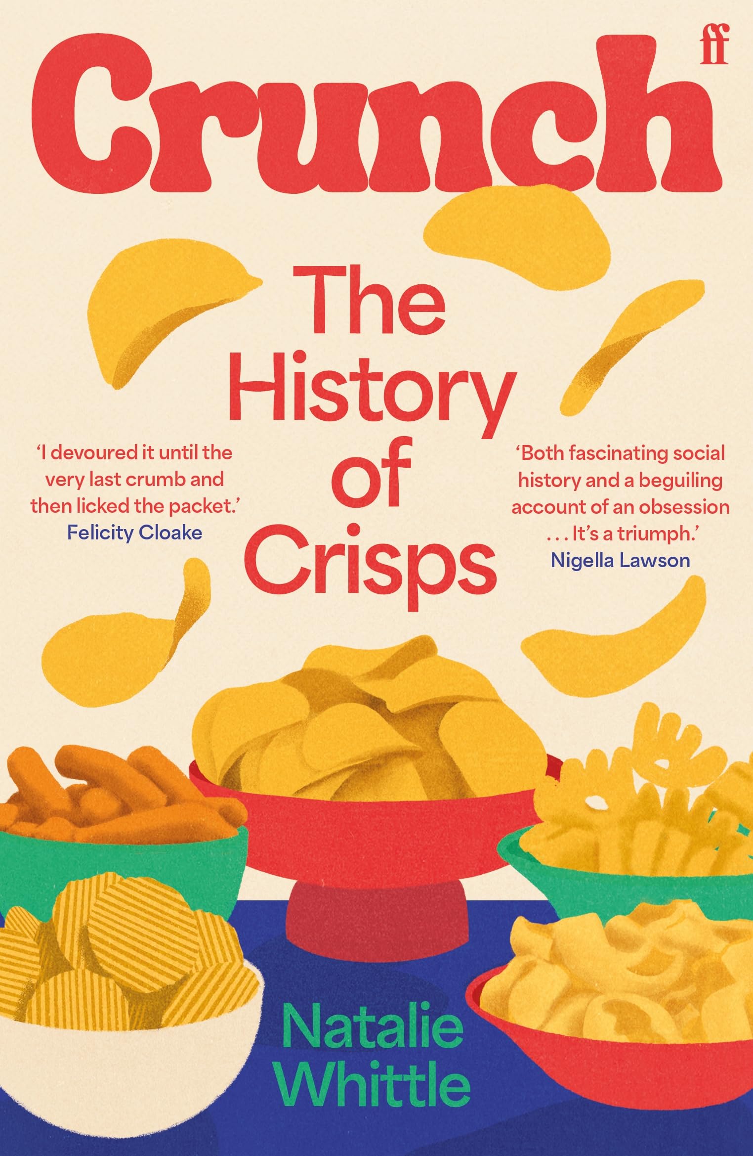 Crunch The History of Crisps by Natalie Whittle Paperback Book (W)