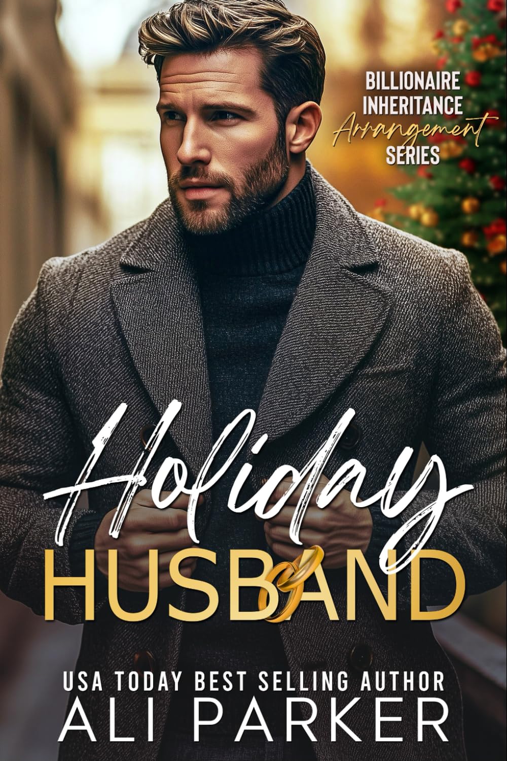 Holiday Husband (Billionaire Inheritance Arrangement Series)