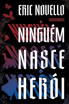 Capa do livro Ninguém Nasce Herói