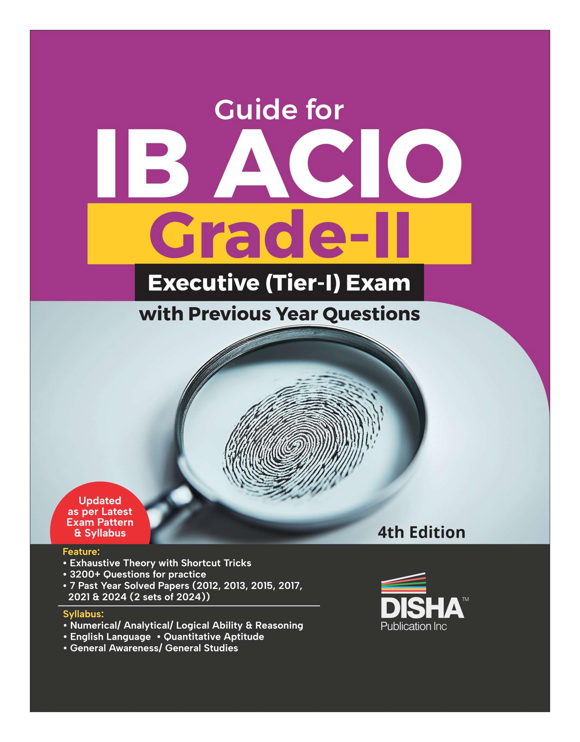 Disha Guide for IB ACIO Grade-II/ Executive (Tier-I) Exam with Previous Year Questions 4th Edition | Intelligence Bureau Assistant Central Intelligence Officer