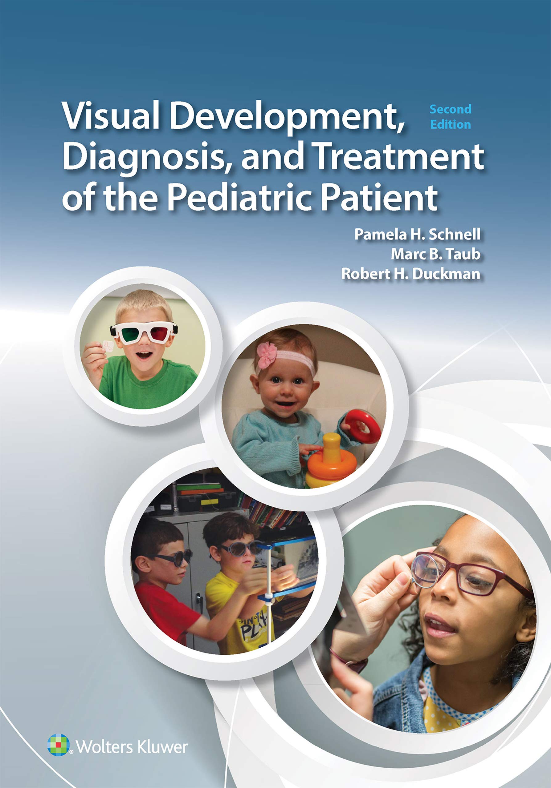 Visual Development, Diagnosis, and Treatment of the Pediatric Patient (English Edition)